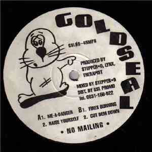Goldseal Tribe - Me A Danger / Raise Yourself