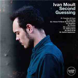 Ivan Moult - Second Guessing