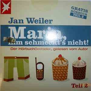 Jan Weiler - Maria, Ihm Schmeckt's Nicht! Teil 2
