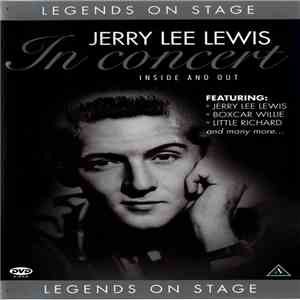Jerry Lee Lewis - Jerry Lee Lewis In Concert (Inside And Out)