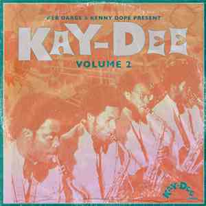 Kenny Dope & Keb Darge - Kay-Dee Volume 2