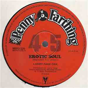Larry Page Ork - Erotic Soul / I'm Hooked On You