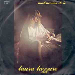 Laura Lazzaro - Malinconia Di Te