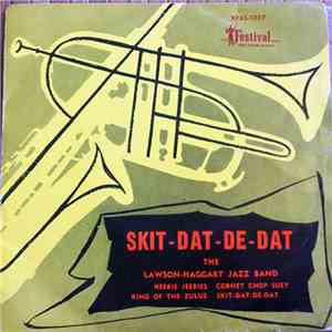 Lawson-Haggart Jazz Band - Skit-Dat-De-Dat