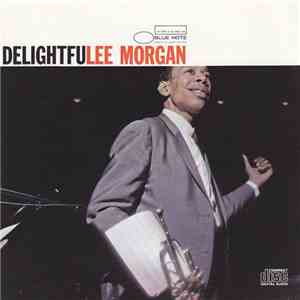 Lee Morgan - Delightfulee