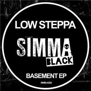 Low Steppa - Basement EP