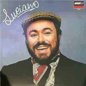 Luciano Pavarotti - Luciano