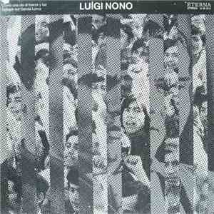 Luigi Nono - Como Una Ola Di Fuerza Y Luz / Epitaph Auf Garcia Lorca