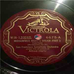 Mendelssohn, Alfred Hertz Conducting The The San Francisco Symphony Orchest ...