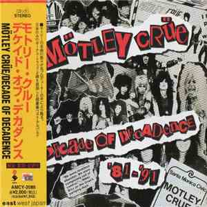 Mötley Crüe - Decade Of Decadance '81-'91