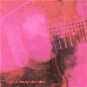 My Bloody Valentine - Loveless
