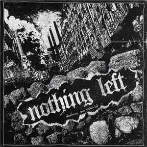 Nothing Left - Destroy And Rebuild