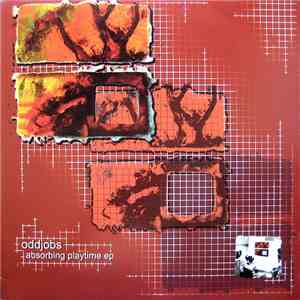 Oddjobs - Absorbing Playtime EP