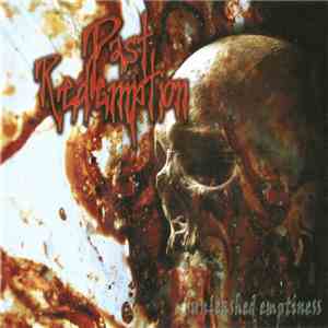 Past Redemption - Unleashed Emptiness