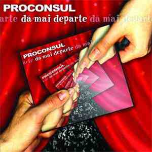Proconsul - Dă Mai Departe