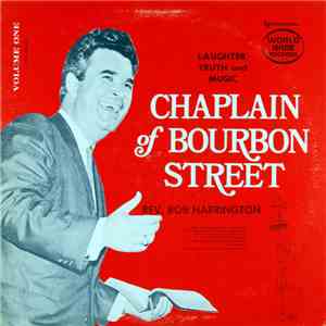 Rev. Bob Harrington - Laughter, Truth And Music: Volume One