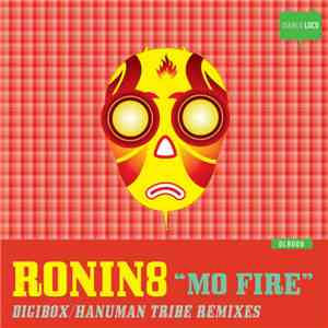 Ronin8 - Mo Fire
