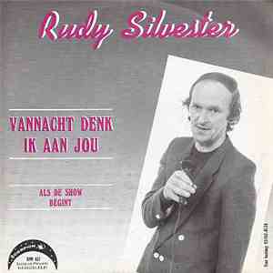 Rudy Silvester - Vannacht Denk Ik Aan Jou