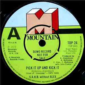 S.A.H.B. without Alex - Pick It Up And Kick It