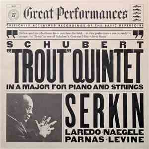 Schubert, Serkin - Quintet In A Major For Piano And Strings, Op.114 (