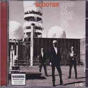 Scooter - Under The Radar Over The Top