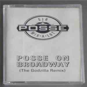 Sir Mix-A-Lot - Posse' On Broadway (The Godzilla Remix)
