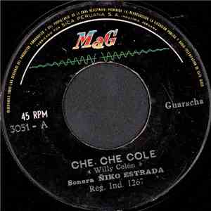 Sonora Ñiko Estrada - Che Che Cole / Serrana