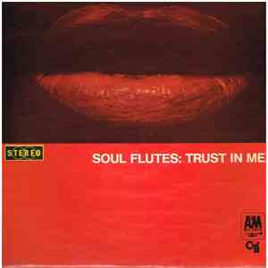 Soul Flutes - Trust In Me