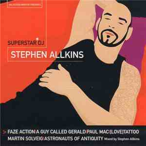 Stephen Allkins - Superstar DJ: Stephen Allkins