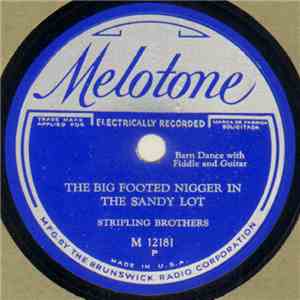 Stripling Brothers - The Big Footed Nigger In The Sandy Lot / The Lost Chil ...