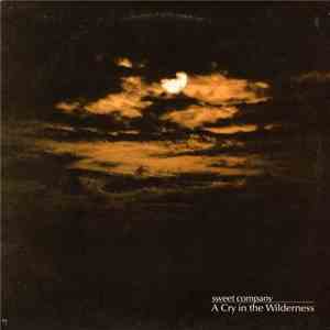 Sweet Company  - A Cry In The Wilderness