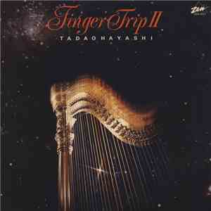 Tadao Hayashi - Finger Trip 2