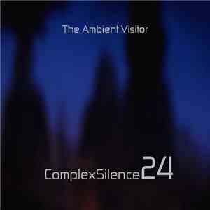 The Ambient Visitor - Complex Silence 24