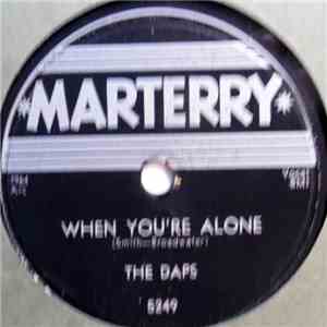 The Daps - When You're Alone / Down And Out