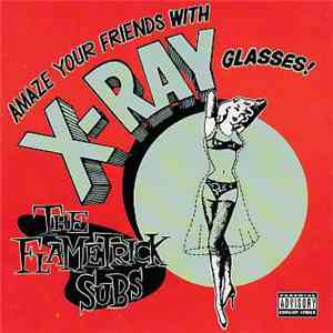 The Flametrick Subs - Amaze Your Friends With X-Ray Glasses