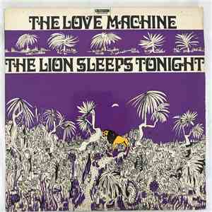 The Love Machine - The Lion Sleeps Tonight