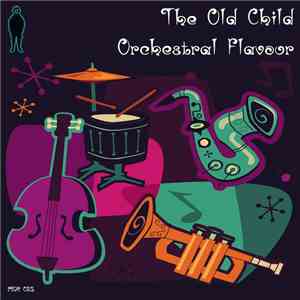 The Old Child - Orchestral Flavour