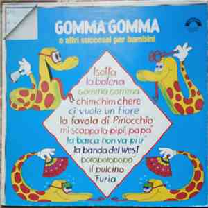 Various - Gomma Gomma E Altri Successi Per Bambini