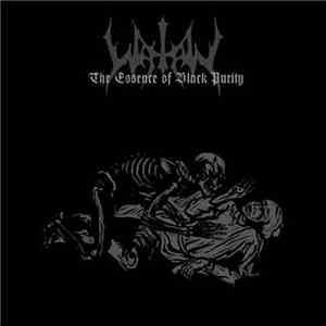 Watain - The Essence Of Black Purity