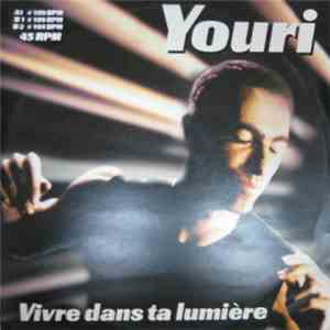 Youri - Vivre Dans Ta Lumière