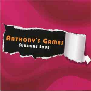 Anthony's Games - Sunshine Love