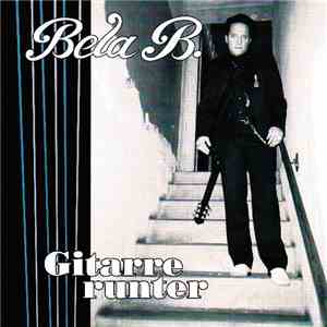 Bela B. - Gitarre Runter