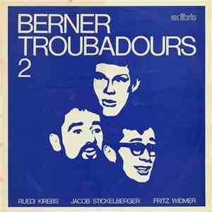 Berner Troubadours - Berner Troubadours 2