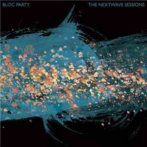 Bloc Party - The Nextwave Sessions - EP