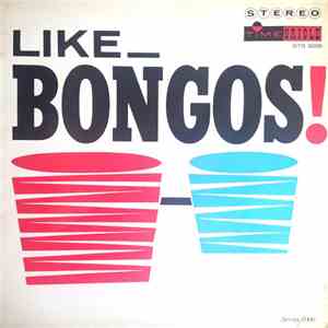 Bob Rosengarden And Phil Kraus - Like Bongos