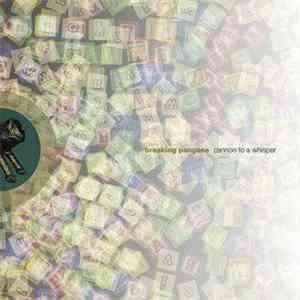 Breaking Pangaea - Cannon To A Whisper