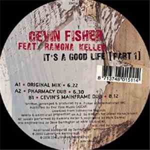 Cevin Fisher - It's A Good Life (Part 1)