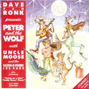 Dave Van Ronk Presents Uncle Moose And The Kazoo-O-Phonic Jug Band - Peter And The Wolf