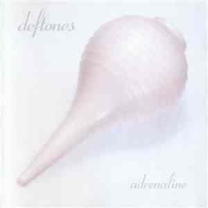 Deftones - Adrenaline