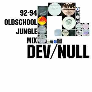 Dev/Null - 92-94 Oldschool Jungle Mix